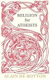 Religion for Atheists