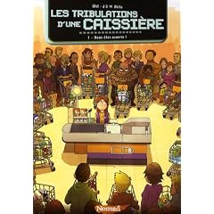 Les tribulations d'une caissi�re, Tome 1 : Vous �tes ouverte ?