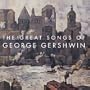 Great Songs of George Gershwin