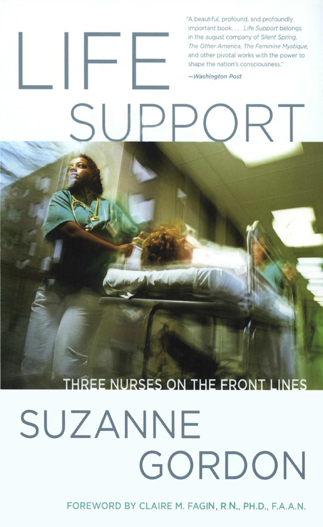 Life Support: Three Nurses on the Front Lines: Version 2 (The ... Life Support: Three Nurses on the Front Lines: Version 2 (The ...