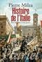 Histoire de l'Italie: Des origines � nos jours