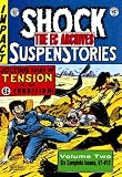 The EC Archives: Shock Suspenstories Volume 2 (v. 2)