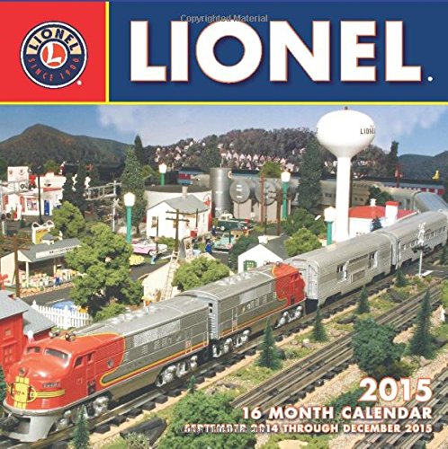 Lionel 2015: 16-Month Calendar September 2014 through December 2015