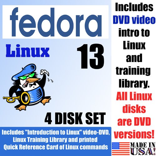 Fedora 13, 4-disks DVD Set, Includes “Introduction to Linux” video-DVD, Linux Training Library and printed Quick Reference Card of Linux commands, Contains both 32-bit and 64-bit versions, includes Complimentary Evaluation Exam by UNIX Academy