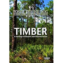Timber: A Heritage of Dreams and Determination