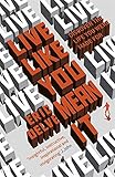Live like you mean it : discovering the life you were made for