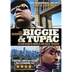 Biggie & Tupac: The Story Behind the Murder of Rap's Biggest Superstars - Remastered