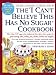 The "I Can't Believe This Has No Sugar" Cookbook