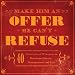 Make Him an Offer He Can't Refuse: 40 Principles of Wiseguys for Business, Career, Management, and Life