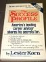 The Success Profile: A Leading Headhunter Tells You How to Get to the Top (A Fireside Book)