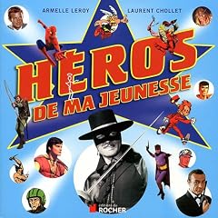 H�ros de ma jeunesse