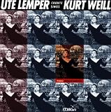 Ute Lemper chante Kurt Weill