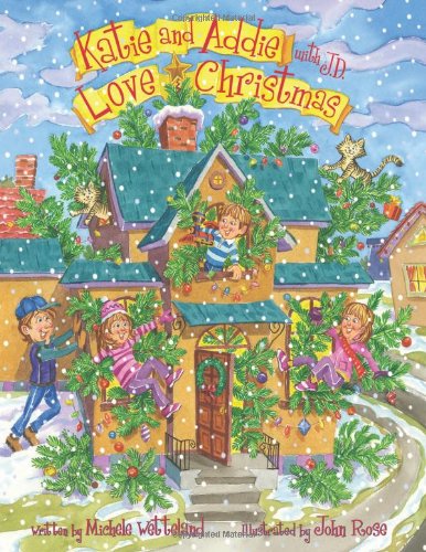 Katie and Addie with J.D. Love Christmas (Katie and Addie Love)