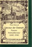 Produkt-Bild: Literatur der Ostmark Posener Heimatliteratur (1890- 1918)