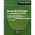 Bases de donn�es - de la mod�lisation au SQL