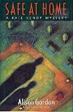 Safe at Home (A Kate Henry Mystery)