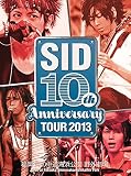SID 10th Anniversary TOUR 2013 ~福岡 海の中道海浜公園 野外劇場~ [DVD]