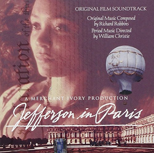 Jefferson in Paris Richard Robbins Antonio Sacchini Marc-Antoine Charpentier William Christie Les Arts Florissants Jean-Paul Fouchecourt Sandrine Piau Sophie Daneman Mary Nichols Jory Vinikour