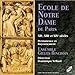 Ecole de Notre-Dame de Paris in the 12th, 13th & 14th Centuries / Vellard
