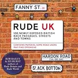 Rude UK : 100 newly exposed British back passages, streets and towns