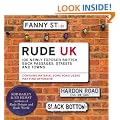 Rude UK: 100 Newly Exposed British Back Passages, Streets and Towns