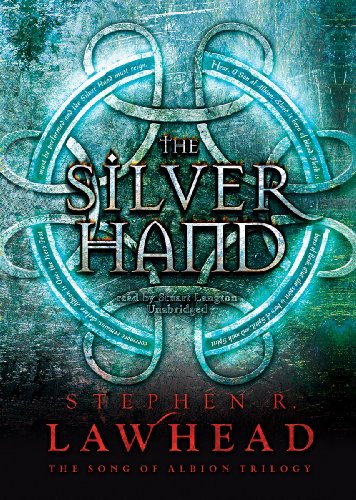 The Silver Hand (The Song of Albion trilogy, Book 2)(Library Edition)