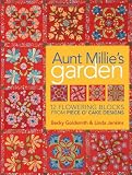 Aunt Millies Garden: 12 Flowering Blocks from Piece O Cake Designs