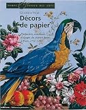 D�cors de papier : Production, commerce et usages des papiers peints � Paris, 1750-1820