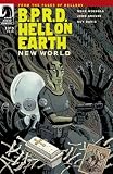 BPRD: Hell on Earth – New World #1 by Mike Mignola
