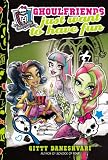 Monster High: Ghoulfriends Just Want to Have Fun (Monster High: Ghoulfriends Forever)