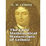 the early mathematical manuscripts of leibniz dover books on mathematics