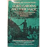 Coral gardens and their magic: A study of the methods of tilling the soil and of agricultural rites in the Trobriand Islands book cover