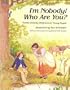 Im Nobody Who Are You (Barbara Holdridge Book)