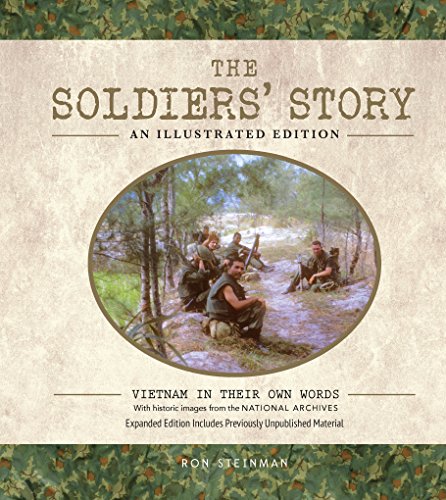 The Soldiers' Story: An Illustrated Edition: Vietnam in Their Own Words