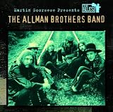 Martin Scorsese Presents The Blues: The Allman Brothers Band