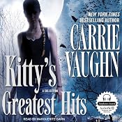 Kitty's Greatest Hits: A Kitty Norville Book | Carrie Vaughn