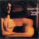 Tough Dude by Bacon Fat