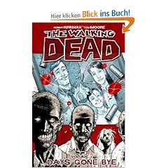 The Walking Dead Volume 1: Days Gone Bye: Days Gone Bye v. 1
