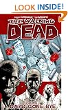 The Walking Dead Volume 1: Days Gone Bye: Days Gone Bye v. 1