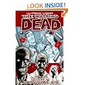 The Walking Dead Volume 1: Days Gone Bye: Days Gone Bye v. 1