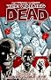 The Walking Dead Volume 1: Days Gone Bye: Days Gone Bye v. 1
