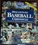 20th Century Baseball Chronicle: A Year-By-Year History of Major League Baseball