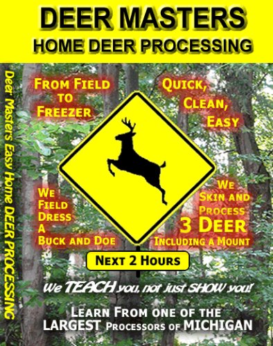 Deer Masters Home Deer Processing - Field Dressing, Skinning, Processing, wrapping & more