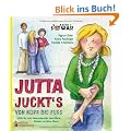 Jutta juckt's von Kopf bis Fu� - Hilfe f�r von Neurodermitis betroffene Kinder und ihre Eltern