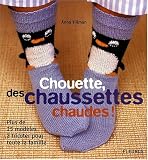 Revue Fleurus  / Chouette, des chaussettes chaudes ! : Plus de 25 modèles à tricoter pour toute la famille