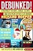 Debunked!: Conspiracy Theories, Urban Legends, and Evil Plots of the 21st Century