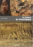 La France du Pal�olithique