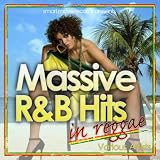 Massive R&b Hits In Reggae