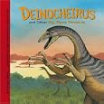 Deinocheirus and Other Big, Fierce Dinosaurs (Dinosaur Find)