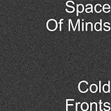 Space Of Minds Cold Fronts